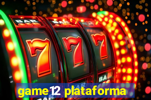 game12 plataforma